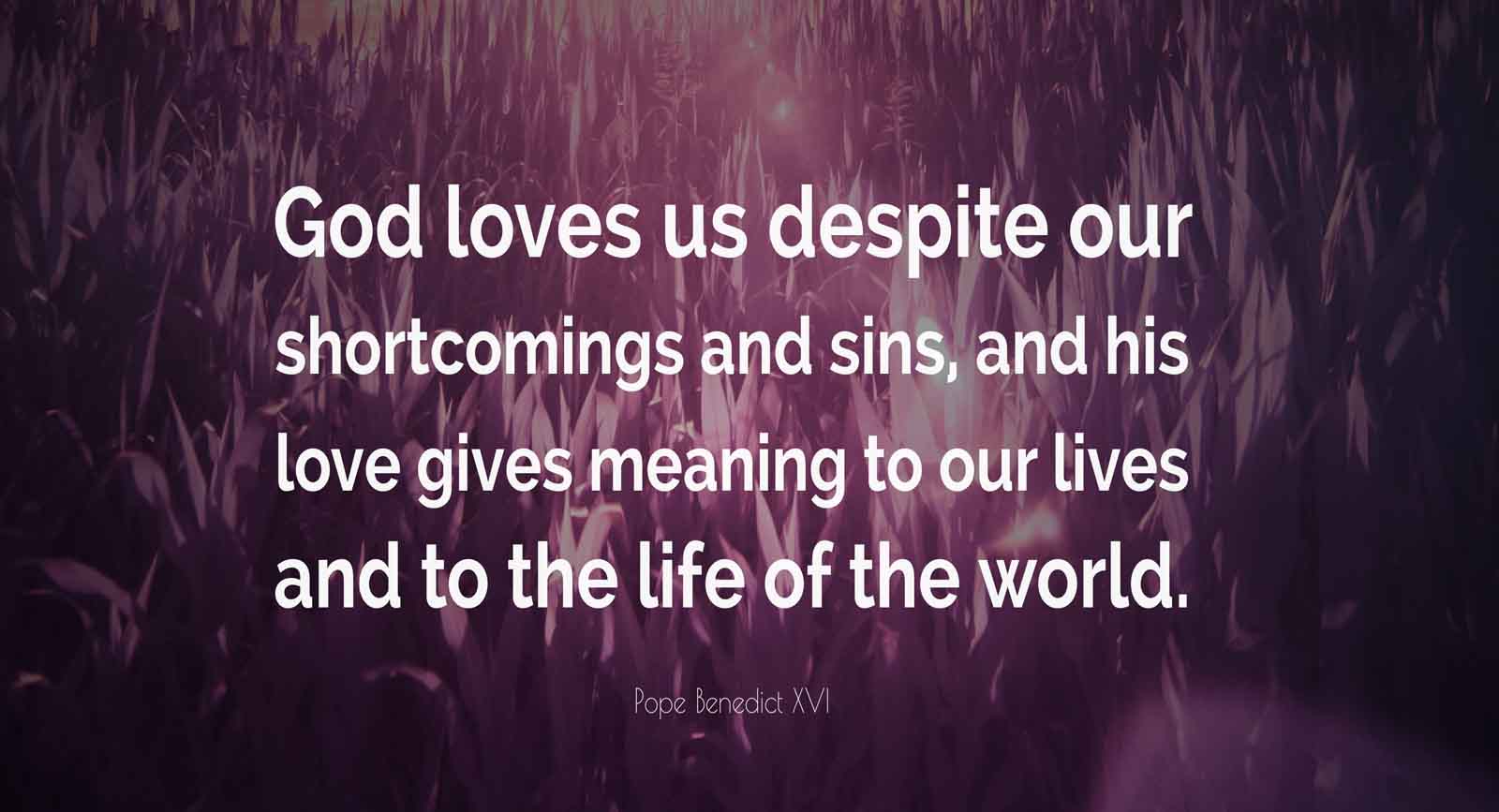 He Loves Us In Spite Of Us